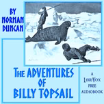Adventures of Billy Topsail, The by Norman Duncan (1871 - 1916)