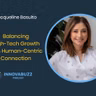 Jacqueline Basulto, Balancing High-Tech Growth with Human-Centric Connection - Innova.buzz 699