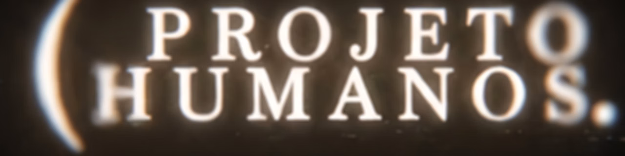 Projeto Humanos