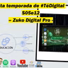 Conozcamos a Zuku Digital Pro, una #Startup de 100 - S05e12