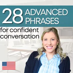 28 Advanced English Sentences I Actually Use in Real Life
