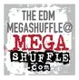 Megashuffle - The EDM MEGASHUFFLE