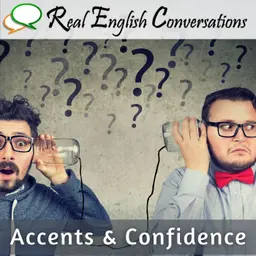 🎙️How To Stop Worrying About Your Accent And Pronunciation For Business English | Real English Conversations Podcast for Global Professionals