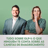 Ep. 135 | Tudo Sobre GLP-1: O Que Ninguém Te Conta Sobre as Canetas de Emagrecimento, com Pedro Perim
