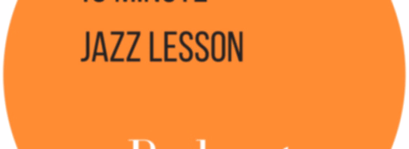 10 Minute Jazz Lesson