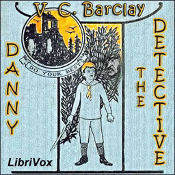 Danny the Detective by Vera Charlesworth Barclay (1893 - 1989)