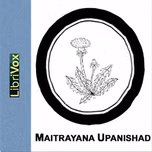 Maitrayana Upanishad by Unknown