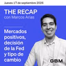 THE RECAP 17-09-26 |Mercados positivos, decisión de la Fed y tipo de cambio