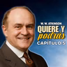 Quiere y podrás - William Walker Atkinson - Capítulo 5