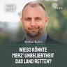 Wieso könnte Merz' Unbeliebtheit das Land retten, Stefan Kolev? (149)