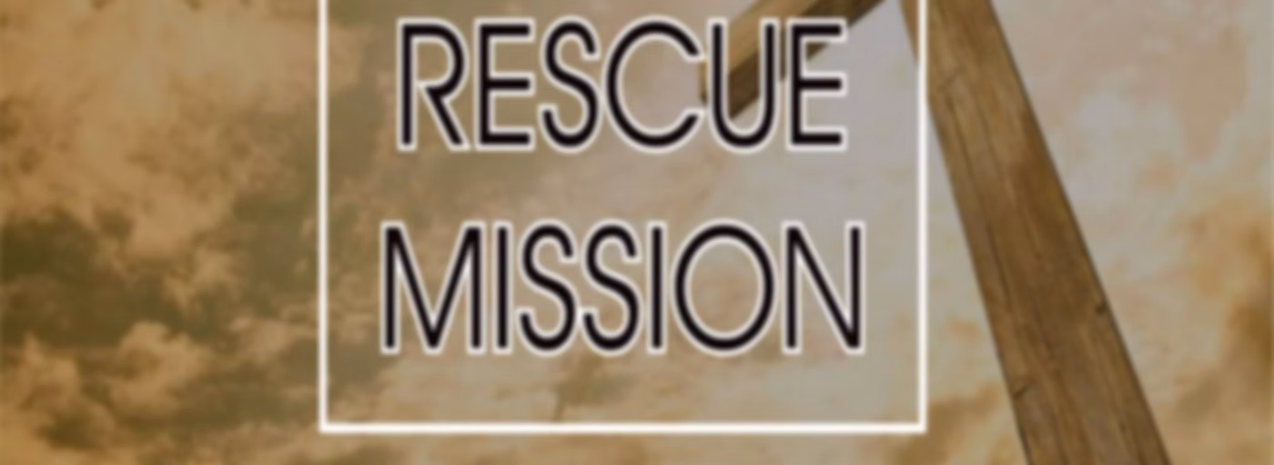 Rescue Mission