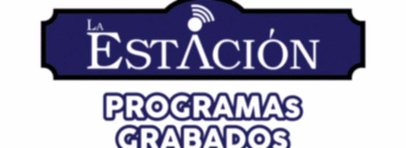 La Estación Radio - Programas Grabados