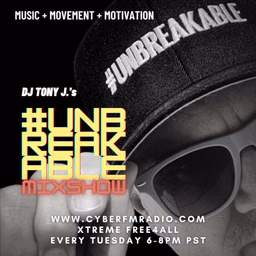 The #UNBREAKABLE Mixshow w/DJ Tony J.