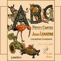 ABC: Petits Contes by Jules Lemaître (1853 - 1914)