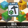 Episode 580 - Top 10 Games That Build Skyward!