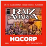 HQ CORP. 113 - Raiz Amarga: Uma Conversa Sincera sobre o Quadrinho