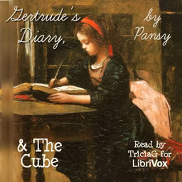 Gertrude's Diary, and The Cube
