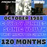120 Months - October 1988 - Cowboy Junkies, Sonic Youth, They Might Be Giants