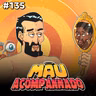 Mau Falado 135 - Bonecas de pano de Fred Nicácio e ovo cozido