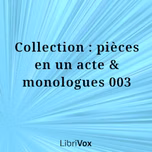 Collection : pièces en un acte & monologues 003 by Various