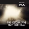 256 BD - Isus: dostojan svake slave, hvale i časti