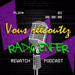 Vous réécoutez Radio Enfer