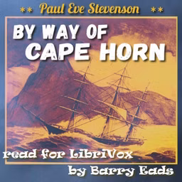 By Way of Cape Horn by Paul Eve Stevenson (1868 - 1910)