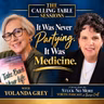 339-Yolanda Grey: It Was Never Partying. It Was Medicine.