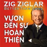 Sách nói Vươn Đến Sự Hoàn Thiện - Zig Ziglar | Voiz FM