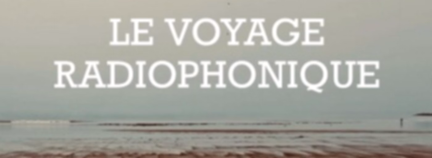 Le Voyage Radiophonique