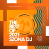 SZONA DJ BEST OF YEAR II 01 01 2022 4 PART