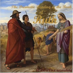 Bible (KJV) 08: Ruth (version 2 Dramatic Reading)