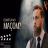 #448 - Confia no Maçom?