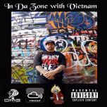 In Da Zone With Vietnam