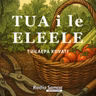 TUA i le ELEELE #38