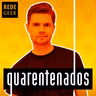 Rodrigo Chips – QUARENTENADOS