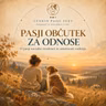 PASJI OBČUTEK ZA ODNOSE