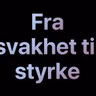 Fra svakhet til styrke | Magnus Nebdal