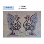 Ode, An by Táhirih (1814 - 1852) and Edward Granville Browne (1862 - 1926)