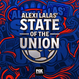 Alexi Lalas’ State of the Union Podcast