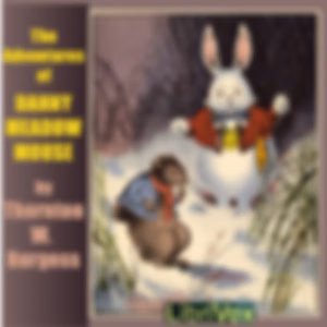 Adventures of Danny Meadow Mouse (Dramatic Reading), The by Thornton W. Burgess (1874 - 1965)
