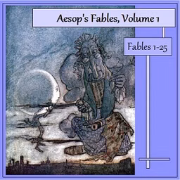 Aesop's Fables, Volume 01 (Fables 1-25) by Aesop (c. 620 BCE - 564)