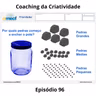 Episódio 96 - Como você prioriza as suas ações?