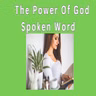 The Powerful Spoken Word of God