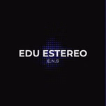 EDU ESTEREO
