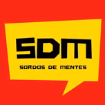Sordos de Mentes Podcast