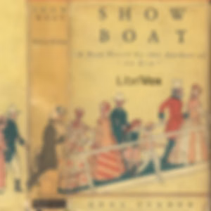 Show Boat by Edna Ferber (1885 - 1968)