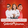 Subele el Volumen - Costumbres de navidad y año nuevo