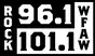 Rock 96.1/101.1 - WFAW