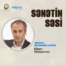 Elşən Rüstəmovla aktyorluq sənəti, yaddaqalan rollar və yeni layihələr I Sənətin səsi
